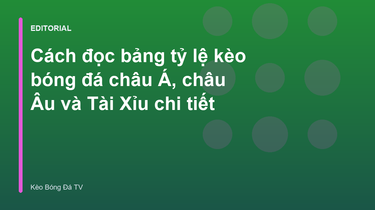 Bảng tỷ lệ kèo bóng đá trực tuyến